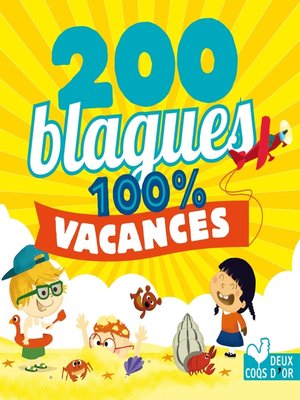 cover image of 200 blagues pour rire--100% Vacances